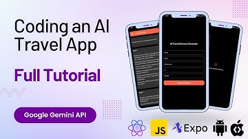 Build an AI-Powered Travel App with React Native Expo | Google Gemini Pro API Tutorial