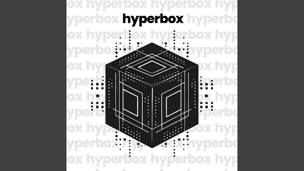 Watch Hyperbox on YouTube Watch Hyperbox on YouTube