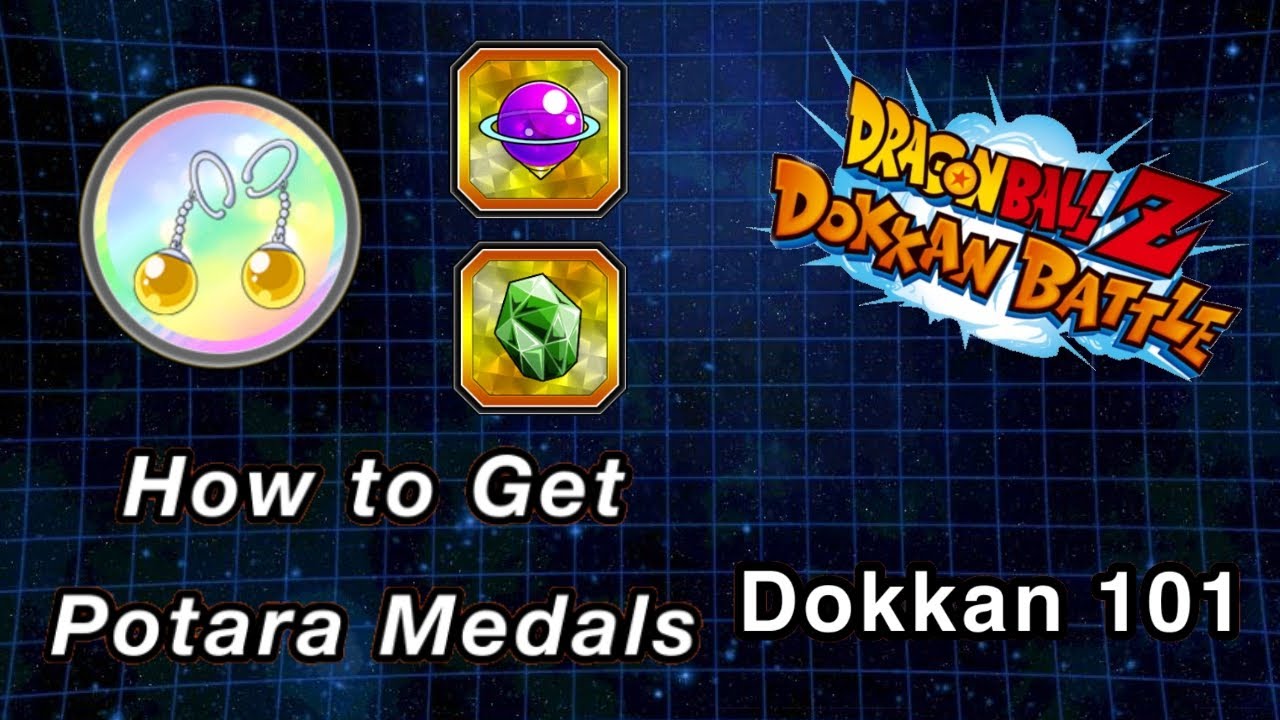 Dragon Ball Dokkan Battle How To Get Potara Medals
