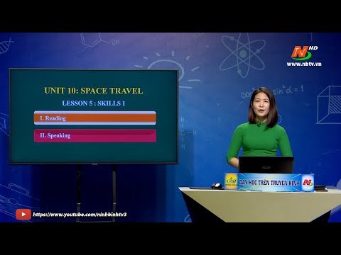 Môn Tiếng Anh - Lớp 9: Unit 10 - Skills 1