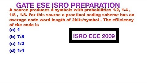 CALCULATE EFFICIENCY FROM PROBABILITY OF SOURCE CODE COMMUNICATIONS SYSTEM IMPORTANT SOLVED PROBLEM
