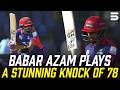 King Babar Azam Shines With 78 Runs 👑| Karachi Kings vs Peshawar Zalmi | HBL PSL 5 | MI2K