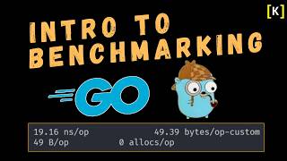 How to do Benchmarking in Go to Improve Performance. Intro to testing.B.