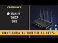 Configura tu Router Wifi 7: IP manual, DHCP y DNS