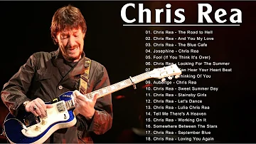 The Best Songs Of Chris Rea Playlist 2022 - Chris Rea Greatest Hits Full Album 2022