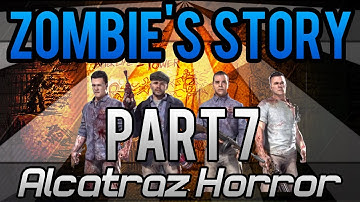 Call of Duty Zombies Storyline: Part 7 | Alcatraz Horror "COD Zombies Full Storyline Explained"