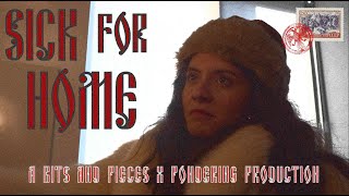 Sick for Home | BITS AND PIECES X PONDERING PRODUCTIONS Content