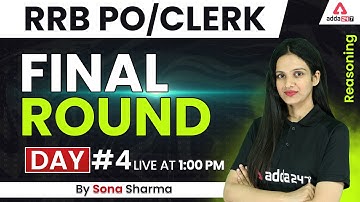 RRB PO/CLERK 2022 | Reasoning By Sona Sharma | Final Round Day #4