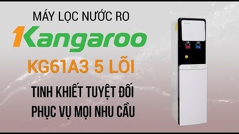 Máy lọc nước RO nóng lạnh Kangaroo 5 lõi, 2 vòi nóng lạnh riêng biệt! (KG61A3) • Điện máy XANH