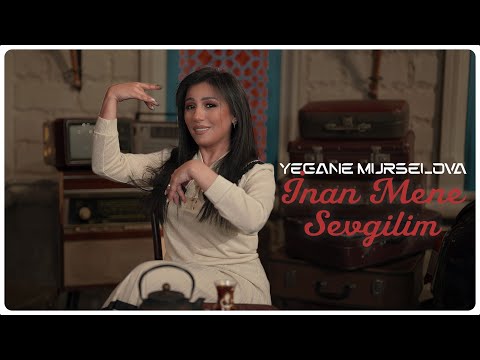 Yegane Murselova - İnan Mene Sevgilim(Yeni 2024)