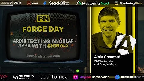 Frontend Nation Forge 2024: Architecting Angular apps with Signals with Alain Chautard (Pt 2)