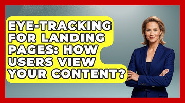 Eye-Tracking For Landing Pages: How Users View Your Content? - Saas Marketing Wizards