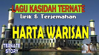 Lagu Kasidah Ternate - HARTA WARISAN (Lirik dan Terjemahan)