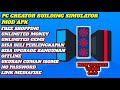 Pc creator : building simulator mod apk terbaru versi 6.5.0 New update mod apk free shopping