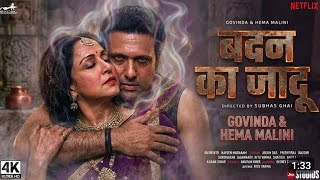 Badan ka jaadu - Trailer । Govinda । Hema Malini । New hindi movie trailer 2026 । 9660647334 ।