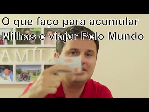 O que faço para acumular Milhas e viajar muito.. cartão Bradesco Smiles