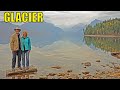 Glacier National Park -- What's NEW in 2022!