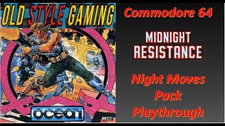Commodore 64 Night Moves Pack Midnight Resistance (Who knew there were two versions of this game)