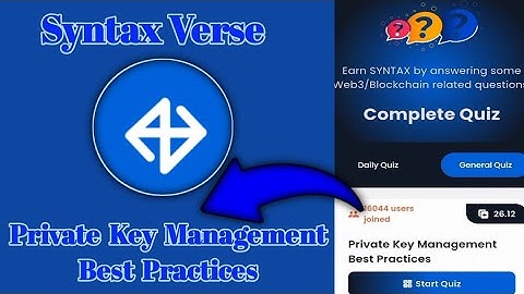 Syntax Verse General Private key Management today quiz| Private Key Management Best Practices Quiz