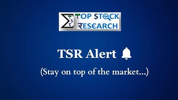 TSR Alerts | Alerts In TopStockResearch (US)