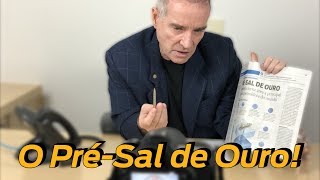 Pré-Sal de Ouro (24/10/2018)