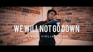 We Will Not Go Down (Fakhri Violin Cover) - Michael Heart