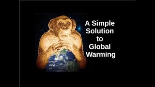 A Simple Solution to Global Warming