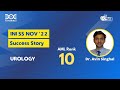 Dr avin singhal ini ss mch urology rank 10 shares his success story with dr venkatesh