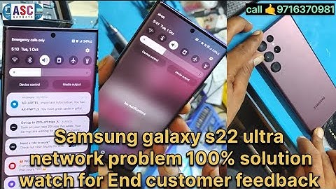 Samsung s22 ultra network problem 100% solution watch for end customer feedback #samsung