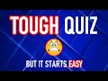 MIXED KNOWLEDGE QUIZ (It Starts Easy And Gets Tougher At The End) 10 Questions Plus A Bonus