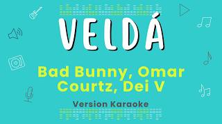 VeLDÁ by Bad Bunny, Omar Courtz, Dei V Karaoke Version