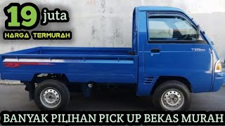 7 MOBIL PICK UP BEKAS MURAH MULAI 10 JUTAAN NEGO BURUAN DIBELI BOSQUU