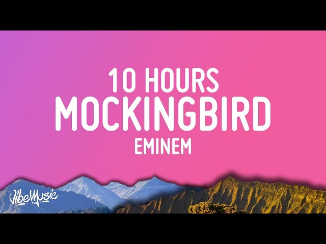 Eminem - Mockingbird [10 HOURS LOOP] class=