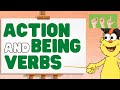 Understanding Action and Being Verbs