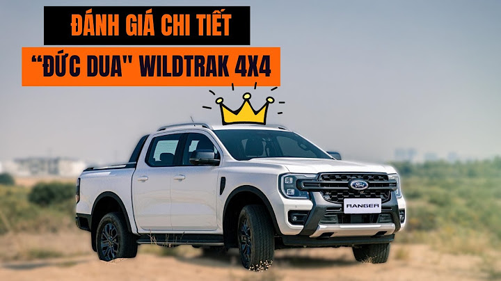 Đánh giá xe ford wildtrak 3.2 2023 năm 2024