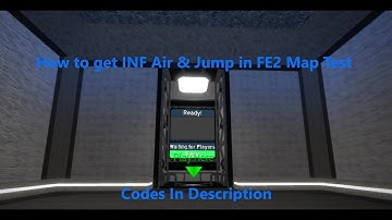 How to get INF Air & Jump | Roblox FE2 Map Test