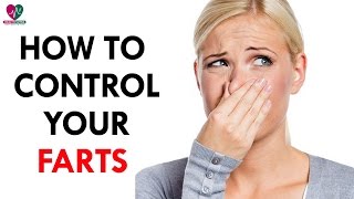 How to Control Your Farts - Health Sutra