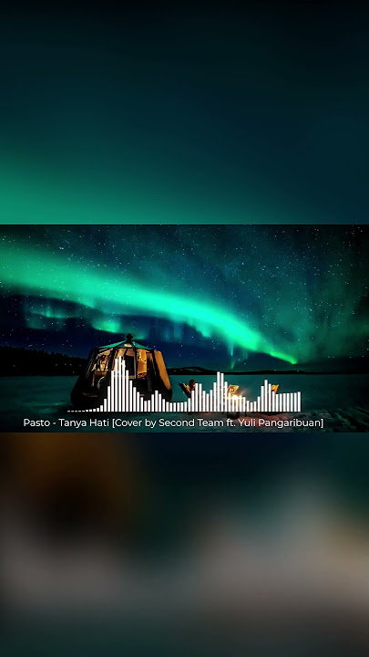 #Shorts - Pasto -  Tanya Hati Cover by Second Team ft  Yuli Pangaribuan Parts 1