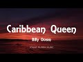 Billy Ocean - Caribbean Queen (No More Love On The Run) [Lyrics]