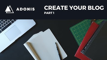 AdonisJS Tutorial - Edge Templating Engine - Create Your Blog [1] (2018)