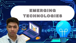 SELF REFLECTION ON EMERGING TECHNOLOGIES (ITEC 106 ACTIVITY)