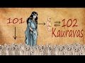 कौरव 100 थे ? या 101, या 102 ???