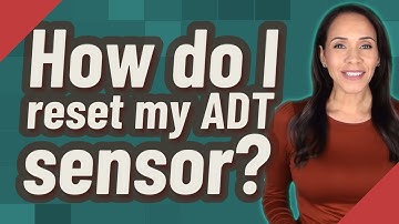 How do I reset my ADT sensor?