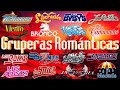 LOS TEMERARIOS, LOS BUKIS, LOS YONICS, BRONCO, LOS ACOSTA, BRYNDIS,... GRUPERAS ROMÁNTICAS DE AYER