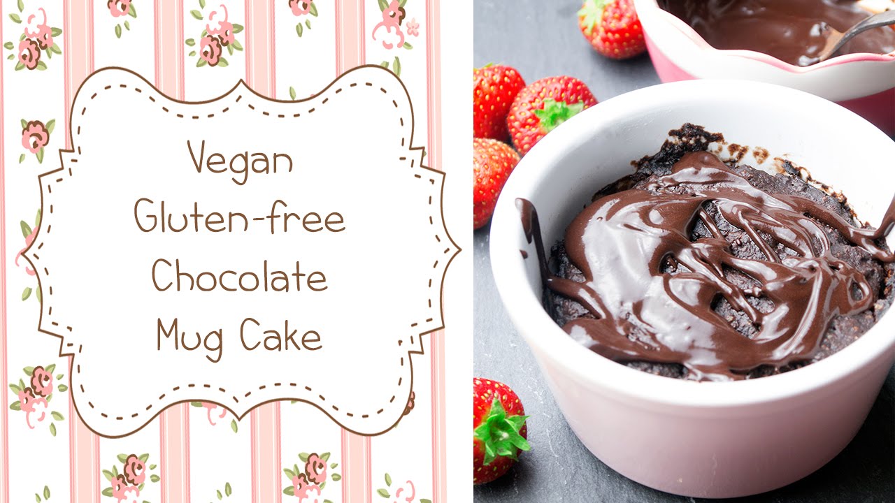 Vegan Gluten Free Chocolate Mug Cake Vegan Gluten Free Chocolate Mug Cake