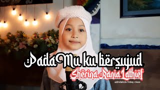 Download Lagu PADAMU KU BERSUJUD || SHERINA RANIA LATHIEF || Sanggar Adinda Friday Class MP3