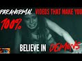 Paranormal Videos That Make You 100% Believe In Demons: WARNING PROCEED WITH CAUTION