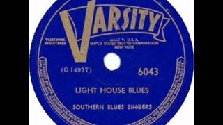 Southern Blues Singers Lighthouse Blues (1929)