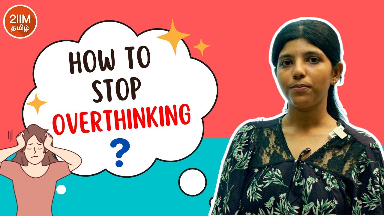 How to overcome Overthinking | 2IIM CAT Tamil Prep | - YouTube