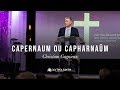 Capernaum ou capharnam  christian gagnieux culte po 11112018